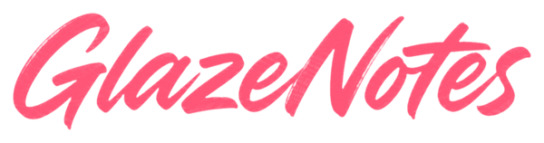 GlazeNotes